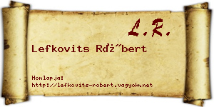 Lefkovits Róbert névjegykártya